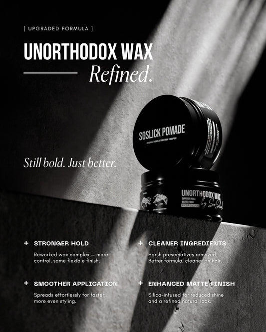 UNORTHODOX WAX